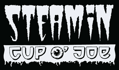 Steamin' Cup o' Joe Steaming Cup of Joe Psychedelic Punk Tallahassee Florida