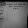 HAPPY BIRTHDAY IN ALL CAPS! LOVE STEVE